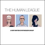 The Human League A Very British Synthesizer Group