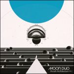 Moon Duo Occult Architecture Vol. 2