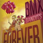 BMX Bandits BMX Bandits Forever