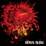 Heavy Glow “Mine All Mine”
