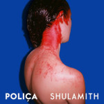 Poliça Shulamith