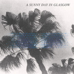 A Sunny Day in Glasgow Sea When Absent