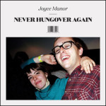 Joyce Manor Never Hungover Again