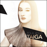 Zola Jesus Taiga
