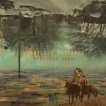 Heartless Bastards The Restless Ones