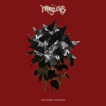 Los Manglers Between Worlds