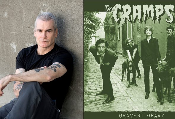 Henry Rollins and The Cramps’ Gravest Gravy